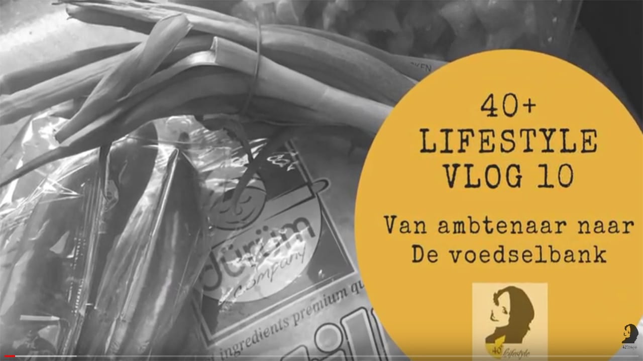 Van ambtenaar naar de Voedselbank | #10 40+ Lifestyle
